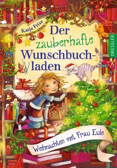 Weihnachten mit Frau Eule / Der zauberhafte Wunschbuchladen Bd.5 - Frixe, Katja