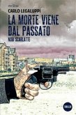 La morte viene dal passato (eBook, ePUB)