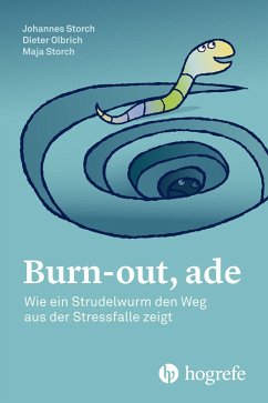 Burn-out, ade (eBook, PDF) - Olbrich, Dieter; Storch, Johannes; Storch, Maja