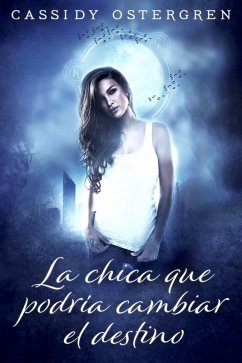 Cover La Chica Que Podria Cambiar el Destino (eBook, ePUB)
