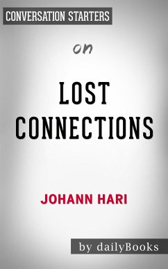 Lost Connections: by Johann Hari   Conversation Starters (eBook, ePUB) - dailyBooks