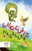 Engelsiz Masallar