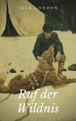 Ruf der Wildnis (eBook, ePUB) - London, Jack