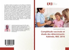 Complétude vaccinale et étude des déterminants: Kabinda, RDC 2016 - Kasongo Wa Kasongo, Joseph