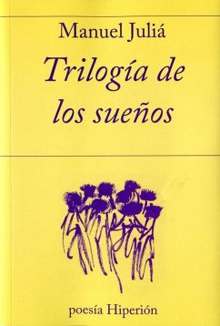 Trilogía de los sueños - Juliá, Manuel