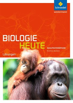 Biologie heute SII. Lösungen. Qualifikationsphase. Nordrhein-Westfalen