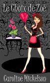 Le choix de Zoe (eBook, ePUB) Le choix de Zoe (eBook, ePUB)