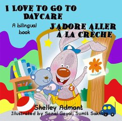 I Love to Go to Daycare J'adore aller à la crèche (English French Bilingual Collection) (eBook, ePUB)