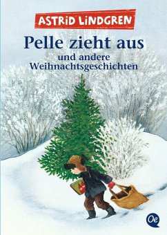 Pelle zieht aus und andere Weihnachtsgeschichten - Lindgren, Astrid