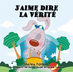 J&quote;aime dire la vérité (eBook, ePUB)