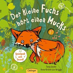 Der kleine Fuchs hört einen Mucks - Zur Brügge, Anne-Kristin