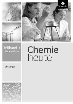 Chemie heute SI. Lösungen Teilband 1. Niedersachsen