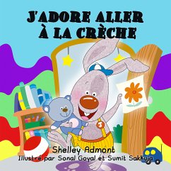 J’adore aller à la crèche (eBook, ePUB) - Admont, Shelley; KidKiddos Books