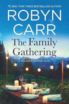 The Family Gathering (Sullivan's Crossing, Book 3) (eBook, ePUB) - Carr, Robyn
