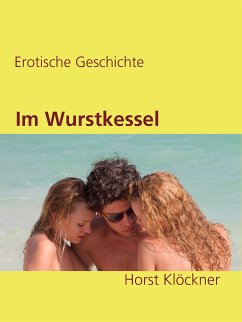 Im Wurstkessel (eBook, ePUB)