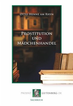 Prostitution und Mädchenhandel - Henne Am Rhyn, Otto