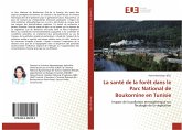 La santé de la forêt dans le Parc National de Boukornine en Tunisie