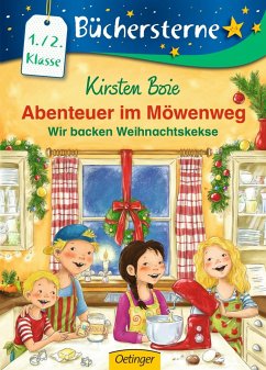 Wir backen Weihnachtskekse / Abenteuer im Möwenweg Büchersterne Bd.6 - Boie, Kirsten