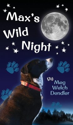 Max's Wild Night - Dendler, Meg Welch