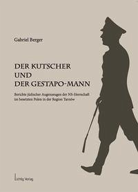 Der Kutscher und der Gestapo-Mann - Berger, Gabriel
