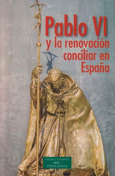 Pablo VI y la renovación conciliar en España