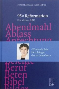 95 x Reformation - Käßmann, Margot;Ludwig, Ralph