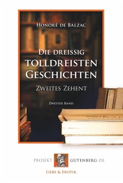 Die dreißig tolldreisten Geschichten - Zweites Zehent - Balzac, Honoré de