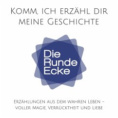 Komm, ich erzähl dir meine Geschichte! (Die Runde Ecke Vol. 1) (MP3-Download) - Lynen, Patrick