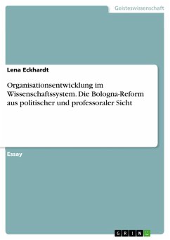 Organisationsentwicklung im Wissenschaftssystem. Die Bologna-Reform aus politischer und professoraler Sicht (eBook, PDF) - Eckhardt, Lena