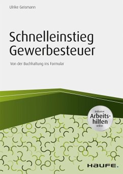 Schnelleinstieg Gewerbesteuer - inkl. Arbeitshilfen online (eBook, PDF) - Geismann, Ulrike