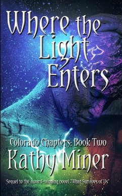 Where the Light Enters - Miner, Kathy