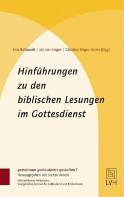 Hinführungen zu den biblischen Lesungen im Gottesdienst