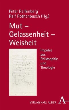 Mut – Gelassenheit – Weisheit (eBook, PDF)