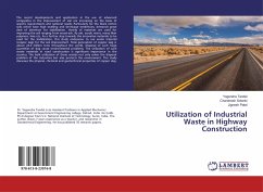 Utilization of Industrial Waste in Highway Construction - Tandel, Yogendra;Solanki, Chandresh;Patel, Jignesh