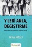 Yleri Anla, Degistirme