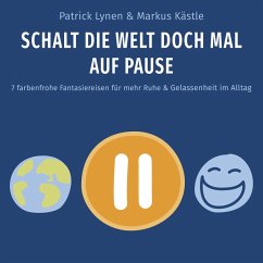 Schalt die Welt doch mal auf Pause (MP3-Download) - Lynen, Patrick