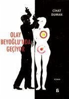 Olay Beyoglunda Geciyor - Duman, Cihat