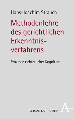 Methodenlehre des gerichtlichen Erkenntnisverfahrens (eBook, PDF) - Strauch, Hans-Joachim