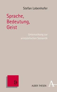 Sprache, Bedeutung, Geist (eBook, PDF) - Lobenhofer, Stefan