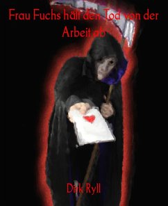 Frau Fuchs hält den Tod von der Arbeit ab (eBook, ePUB) - Ryll, Dirk