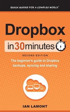 Dropbox In 30 Minutes (2nd Edition) - Lamont, Ian