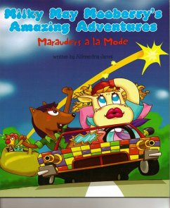 MilkyMay Mooberry's Amazing Adventures (eBook, ePUB) - James, Alikzandria