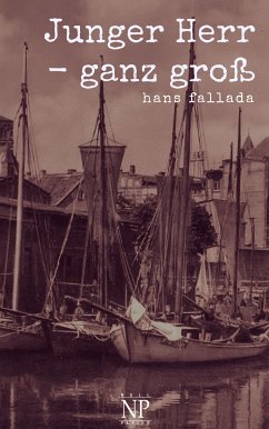 Junger Herr - ganz groß (eBook, ePUB) - Fallada, Hans