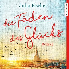 Die Fäden des Glücks (MP3-Download) - Fischer, Julia