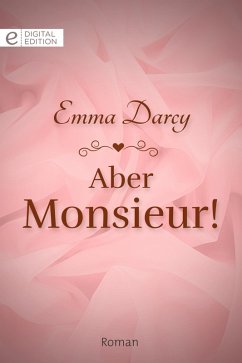 Aber Monsieur! (eBook, ePUB) - Darcy, Emma