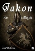 Jakon von Silberfels (eBook, ePUB) Jakon von Silberfels (eBook, ePUB)