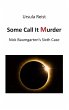 Some Call it Murder (eBook, ePUB) - Bild 1
