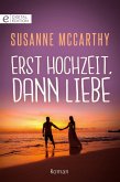 Erst Hochzeit, dann Liebe (eBook, ePUB)