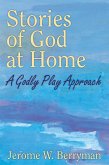Stories of God at Home (eBook, ePUB)