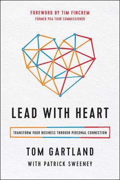 Lead with Heart (eBook, ePUB) - Gartland, Tom; Sweeney, Patrick